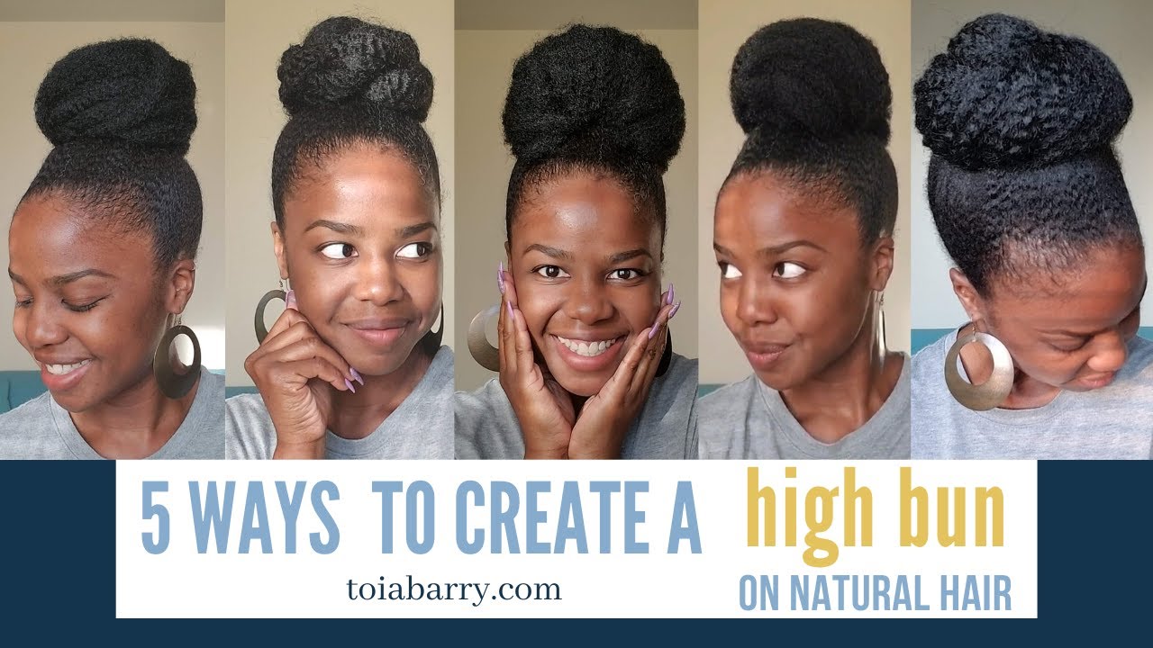 5 Ways to Create a High Bun on Natural Hair