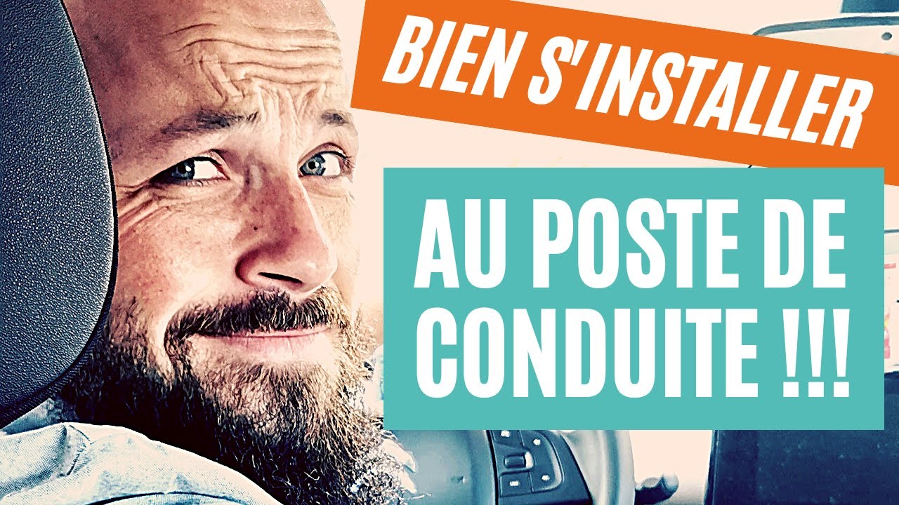 COMMENT BIEN S'INSTALLER DANS SA VOITURE ? 