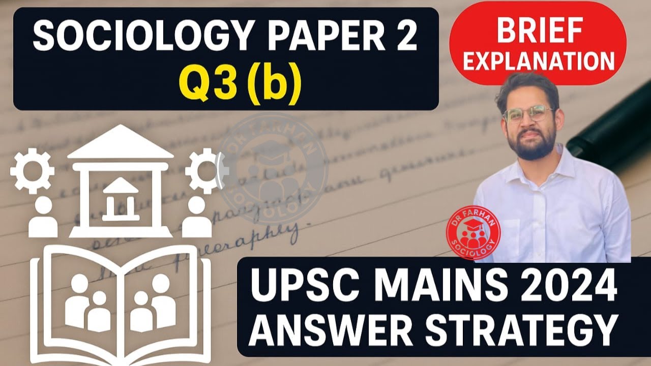 Sociology Paper 2 Q3(b) Answer Writing | Scoring Strategy #upsc #sociology #upscoptionalsubject