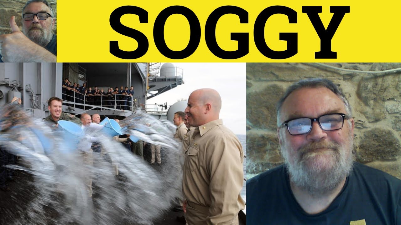 🔵 Soggy Meaning - Soggy Examples - Soggy Definition - Soggy Defined - C2 Vocabulary - Soggy