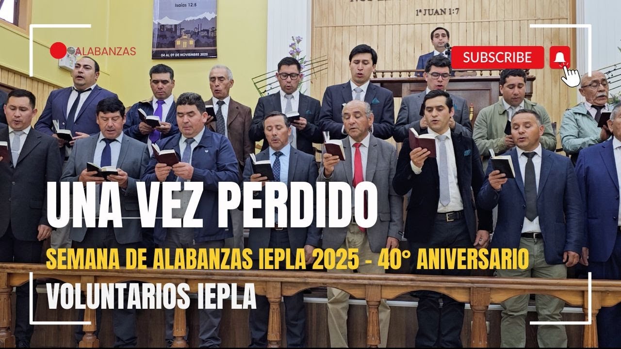 Una vez perdido vivía yo – Cuerpo de Voluntarios | Clausura Semana de Alabanzas IEP Los Ángeles 2025