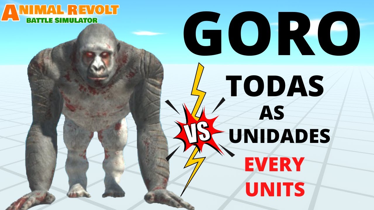 Goro O Gigante vs Todas as Criaturas Animal Revolt Battle Simulator