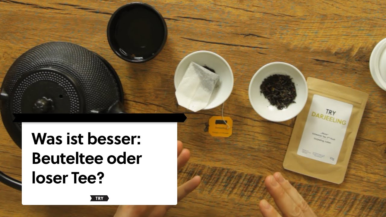 Warum ist loser Tee besser als Beuteltee?