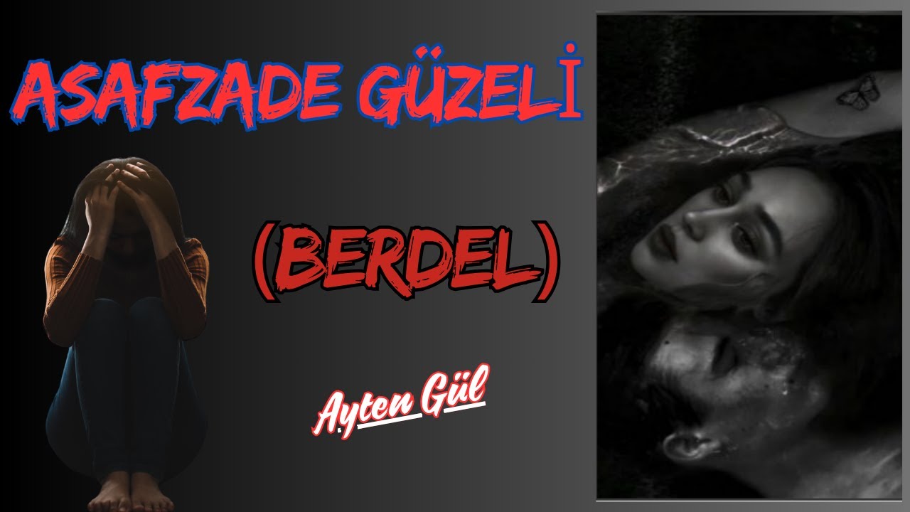 Asafzade Güzeli (Berdel) I1. Bölüm I