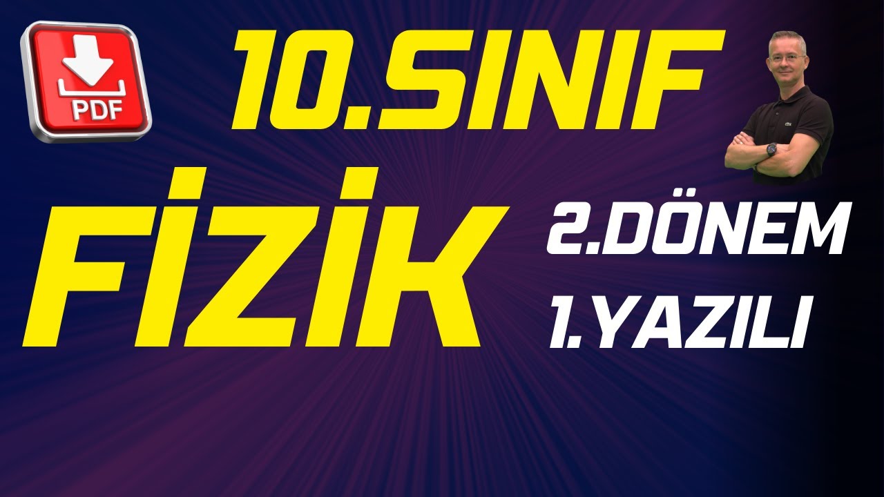 💯 10.SINIF FİZİK 2.DÖNEM 1.YAZILI ÇALIŞMASI | PDF|FİZİKLE BARIŞ| FİZİK YAZILI| FİZİK YAZILISI