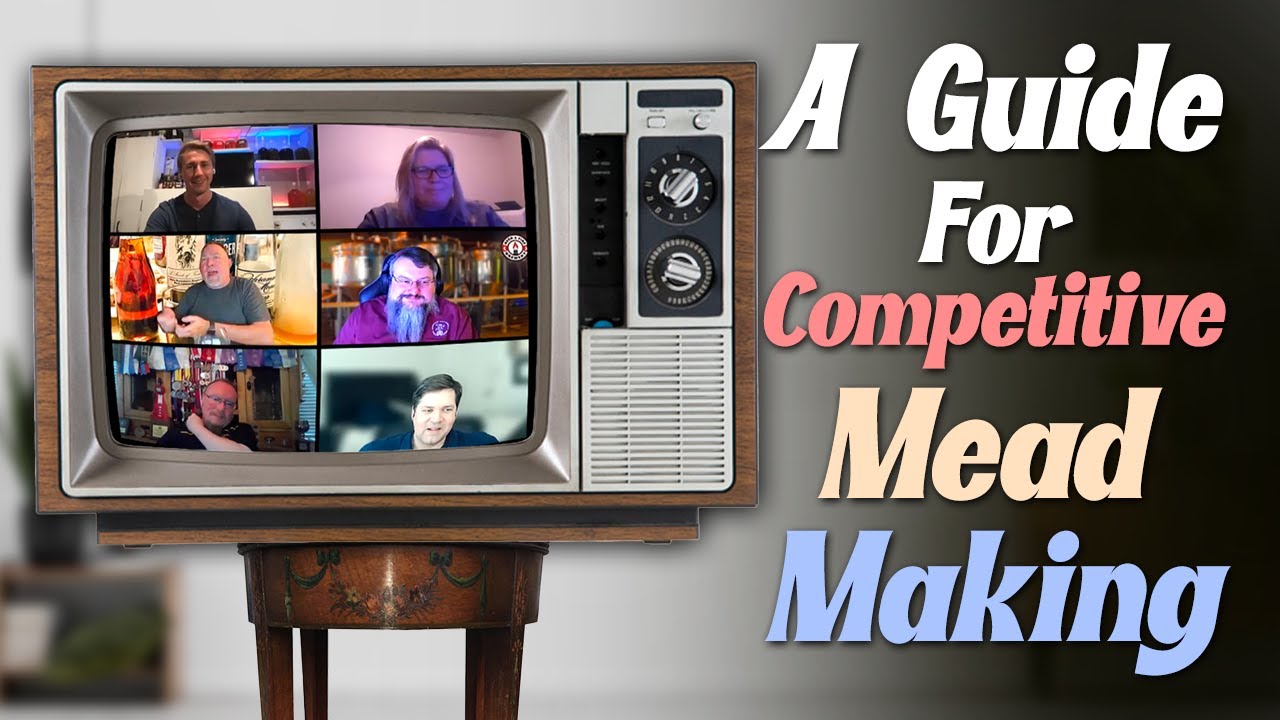 A Guide To Competitive & Amazing Mead Making