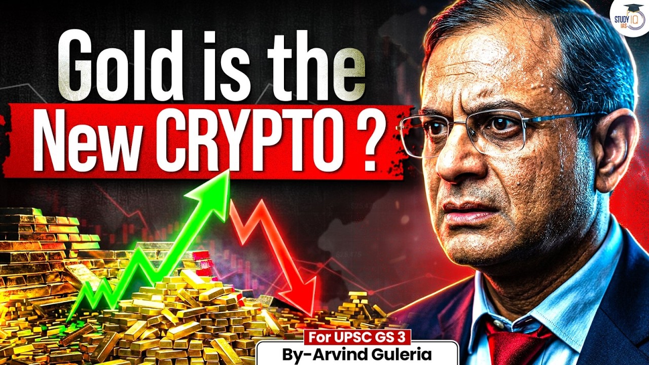 Why Gold is behaving Like Crypto Currencies Nowadays? | Challenges for the Indian Economy | StudyIQ