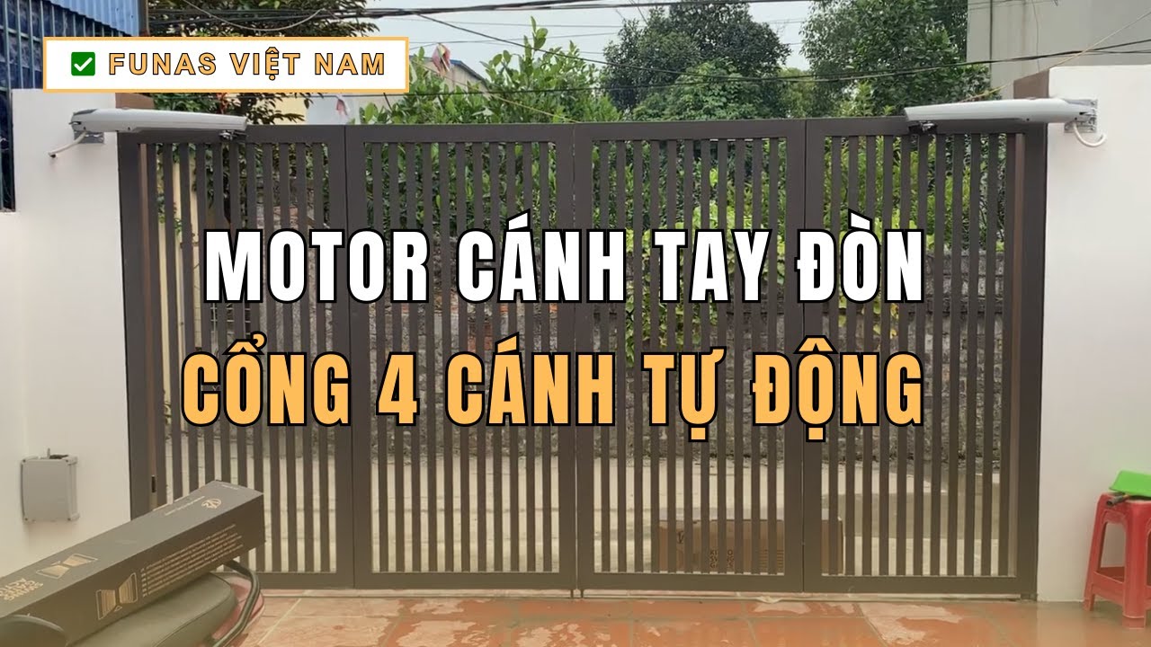 Lắp Đặt Motor Cổng 4 Cánh Tay Đòn Tự Động Funas Tại Đà Nẵng | ✅ Funas - Đà Nẵng