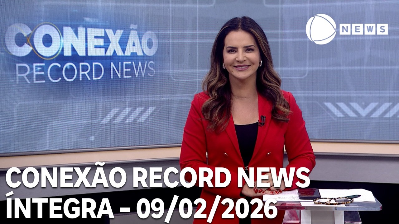 Conexão Record News - 09/02/2026