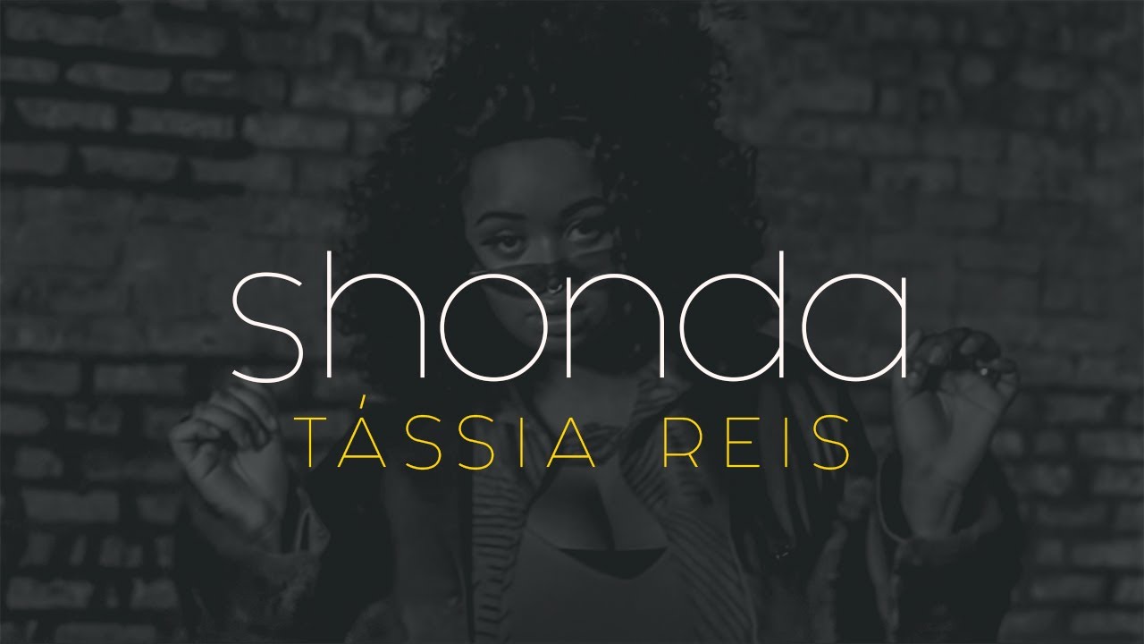 T&aacute;ssia Reis - Shonda (Videoclipe Oficial)