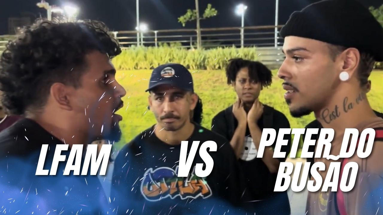PETER DO BUSÃO X LFAM - [SEMI] - BATALHA DO ATLÂNTICA