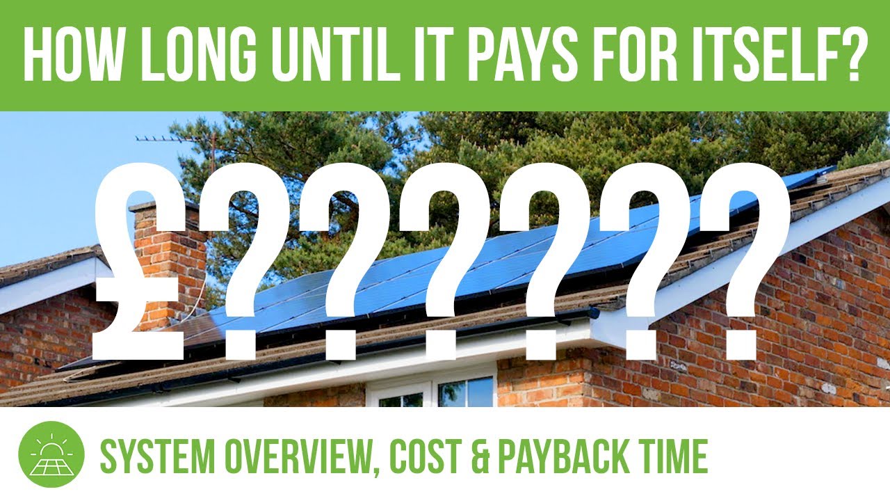 How Long to pay off Solar Panels & Battery - System Overview, Cost & Payback Time!