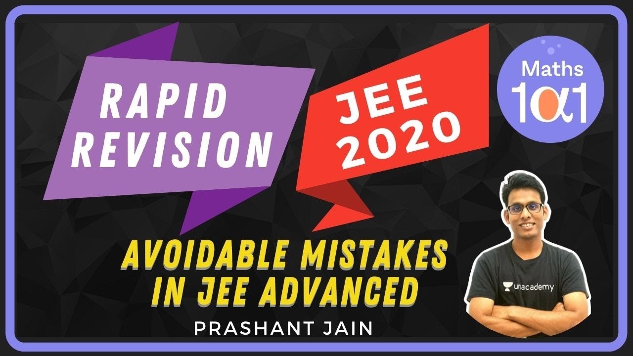 Avoidable Mistakes in JEE Advanced | Rapid Revision of JEE 2020 | Maths 101 | Prashant Jain
