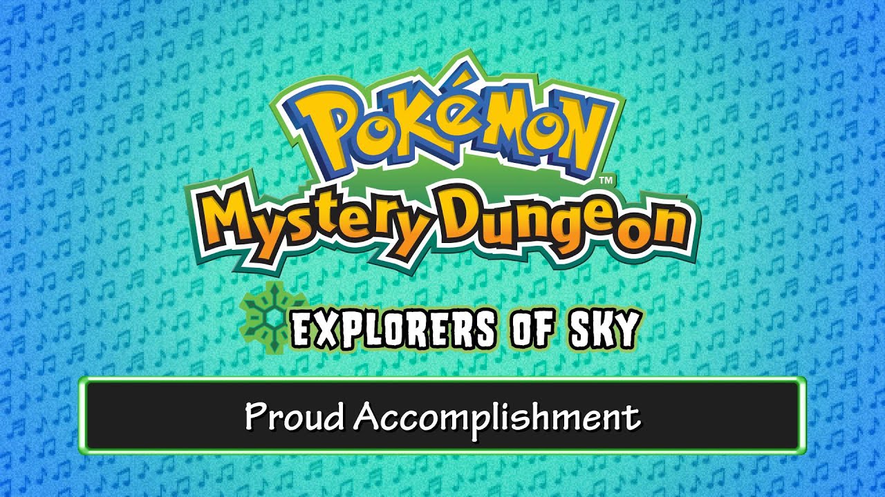 133 - Proud Accomplishment - (Pok&eacute;mon Mystery Dungeon - Explorers of Sky)
