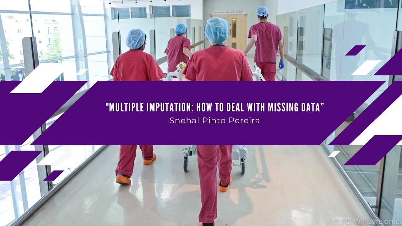 Stats Session: Multiple Imputation: How to deal with missing data
