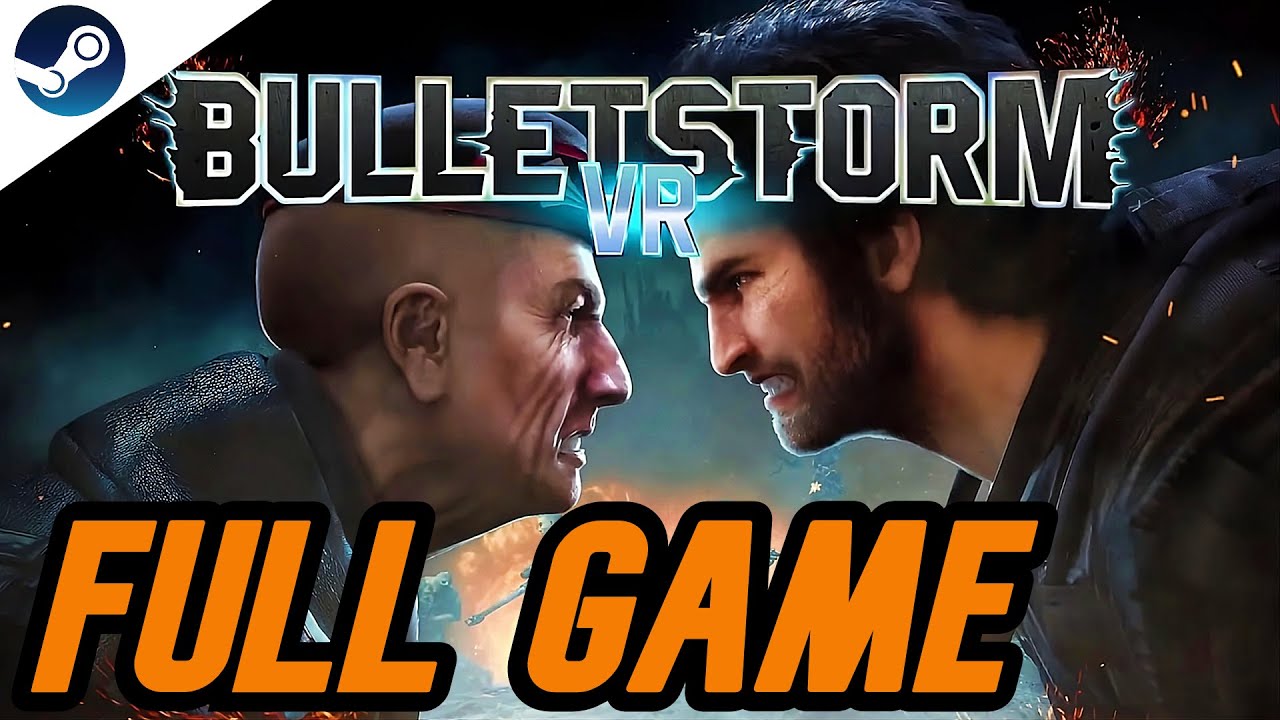 Bulletstorm VR Gameplay Walkthrough FULL GAME - No Commentary
