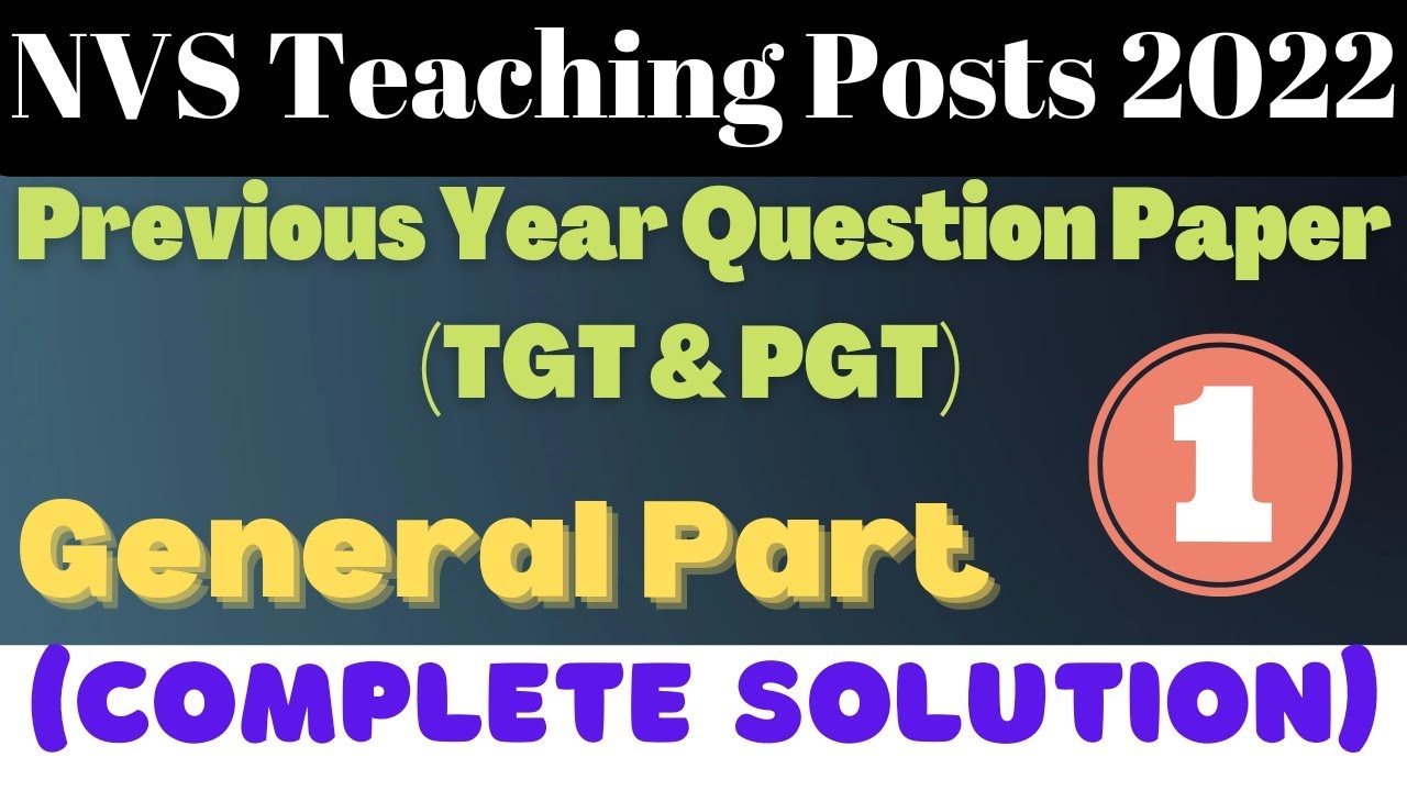 NVS Teaching Posts 2022|NVS TGT PGT Previous year question paper|General Paper|Class 1|Complete|