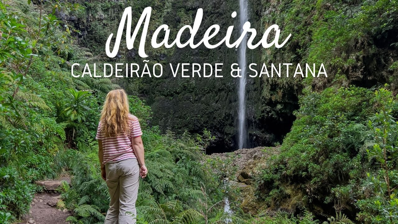Madeira hike: Levada do Caldeirão Verde & Santana