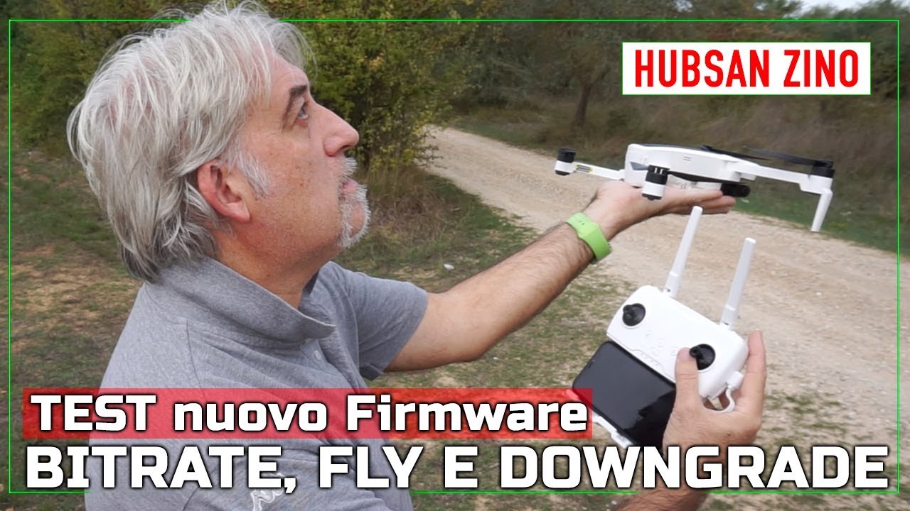 Hubsan ZINO: TEST nuovo Firmware, Fly, Bitrate e Downgrade