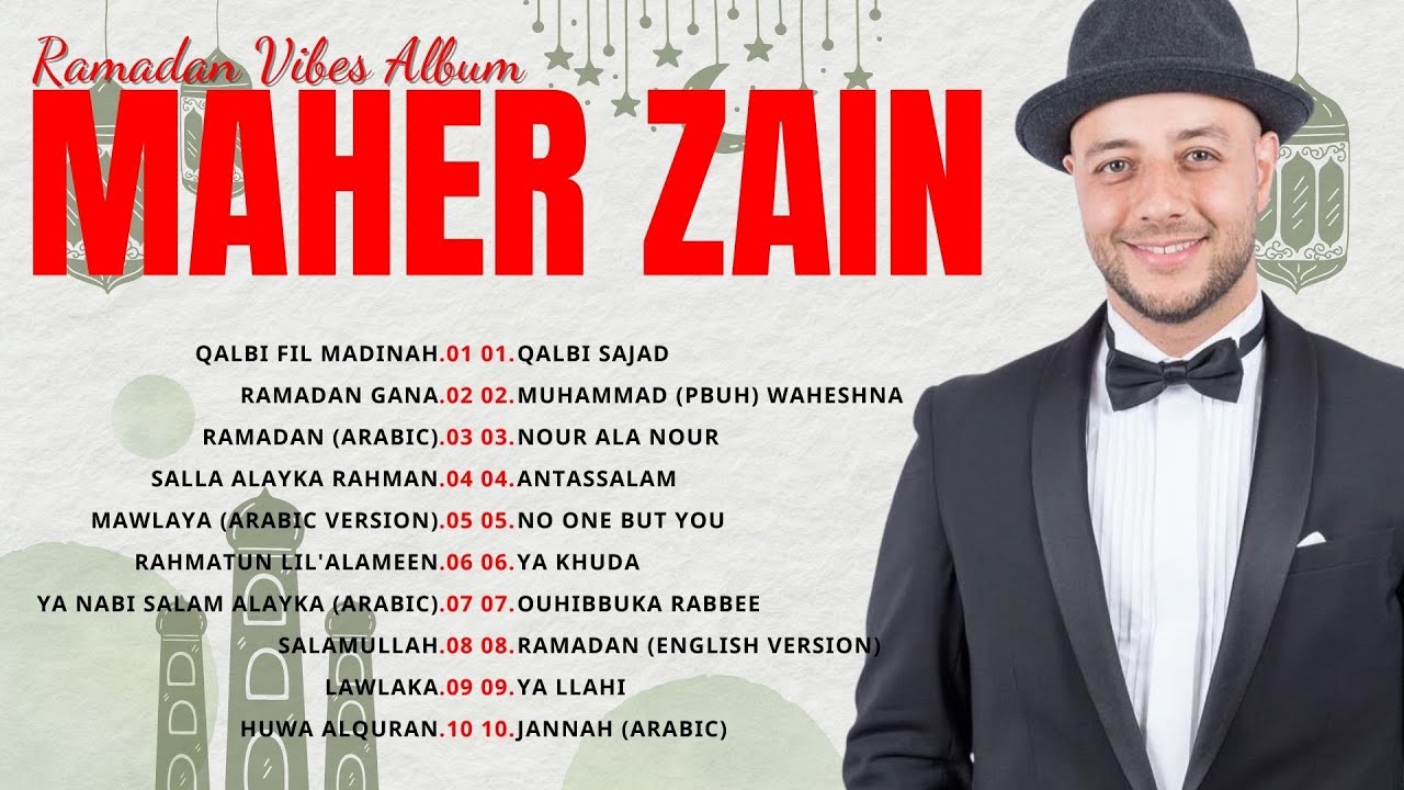 Ramadan, Rahmatun Lil'Alameen | Daftar Lagu Terbaik Maher Zain Full Album