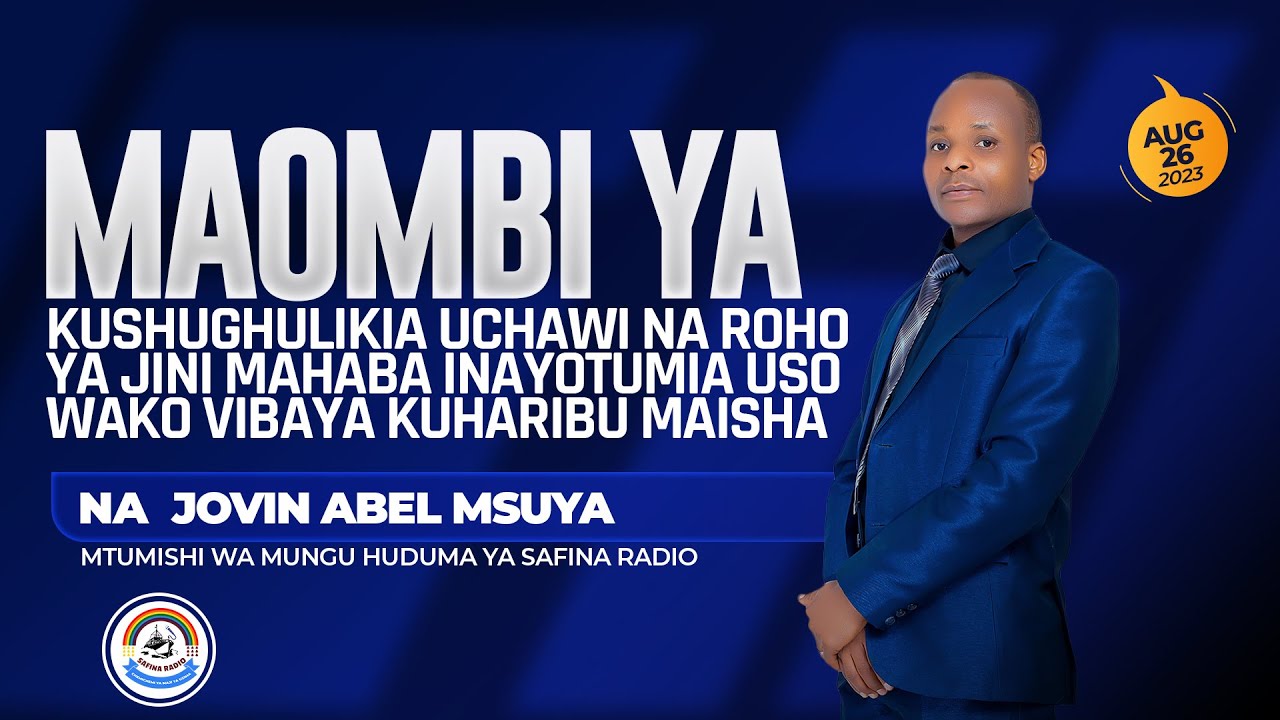 MTUMISHI JOVIN ABEL - KUSHUGHULIKIA UCHAWI NA ROHO YA JINI MAHABA - TAR:26/08/2023