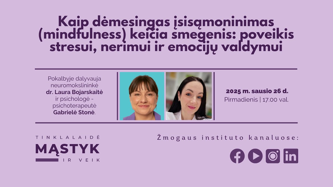 Kaip dėmesingas įsisąmoninimas (mindfulness) keičia smegenis 📱