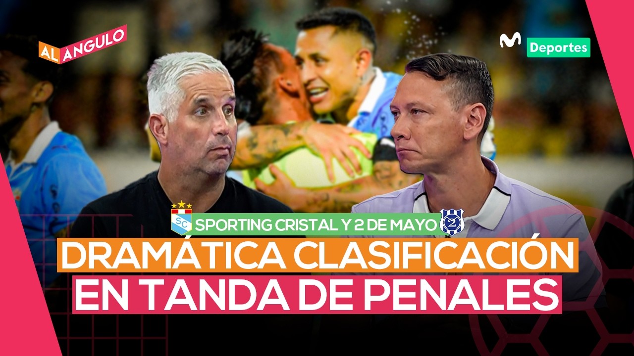 SPORTING CRISTAL VS. 2 DE MAYO: ANÁLISIS DE LA CLASIFICACIÓN DEL CUADRO 'CELESTE'' | AL ÁNGULO 🥅⚽