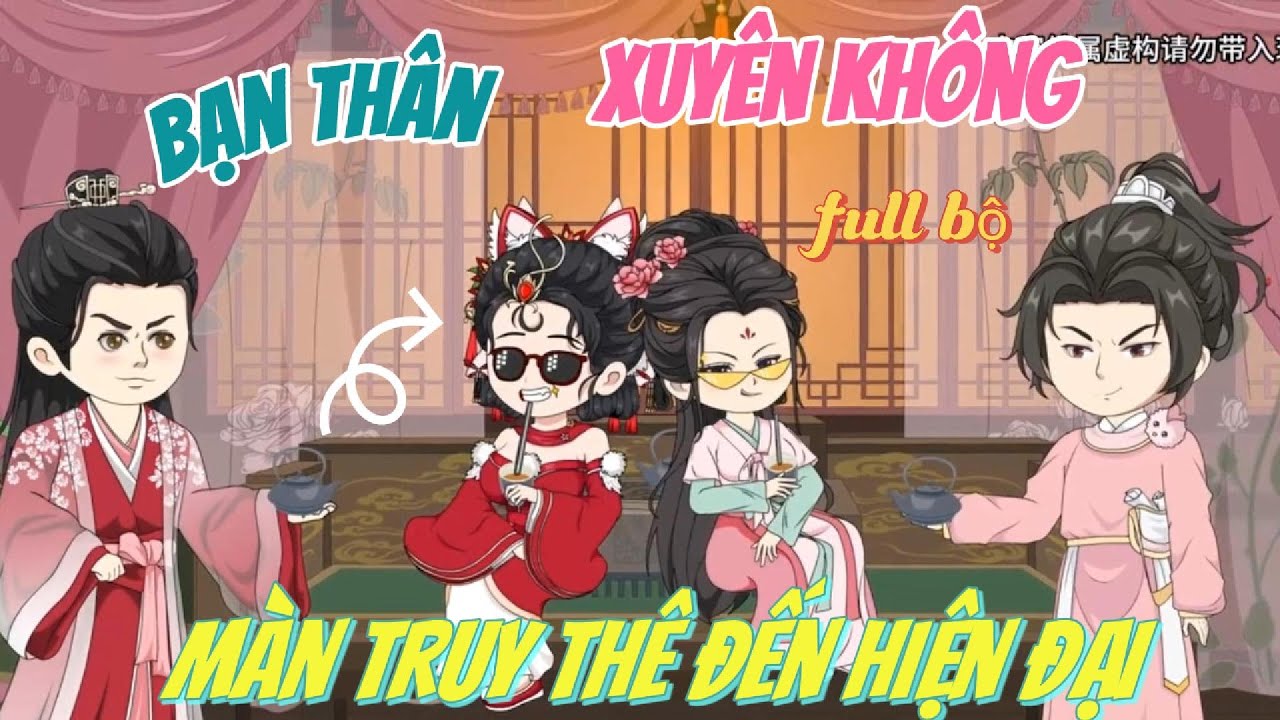 Full Bộ | Cùng Bạn Thân Xuyên Không ,Màn Truy Thê Đến Hiện Đại  | Nhà Của Amy