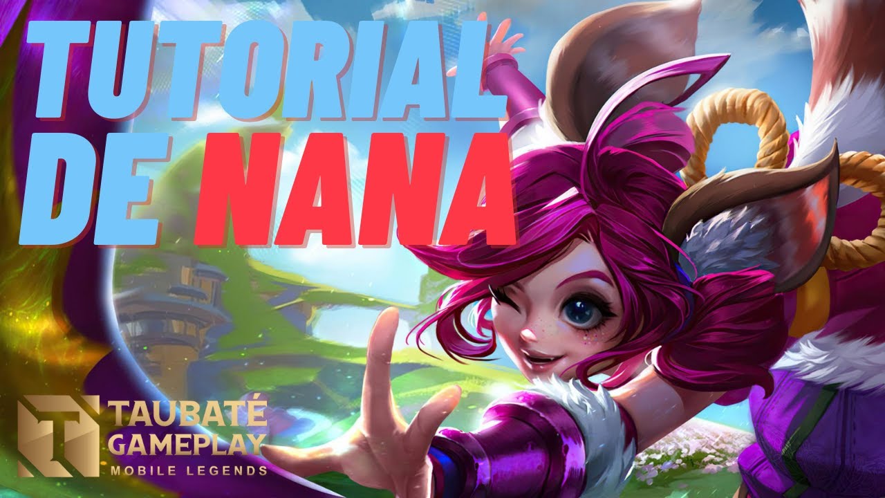 COMO JOGAR DE NANA NO MOBILE LEGENDS - Build e Combos