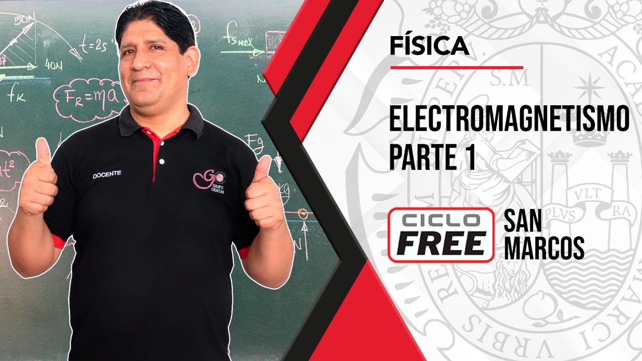 FÍSICA - Electromagnetismo Parte 01 [CICLO FREE]