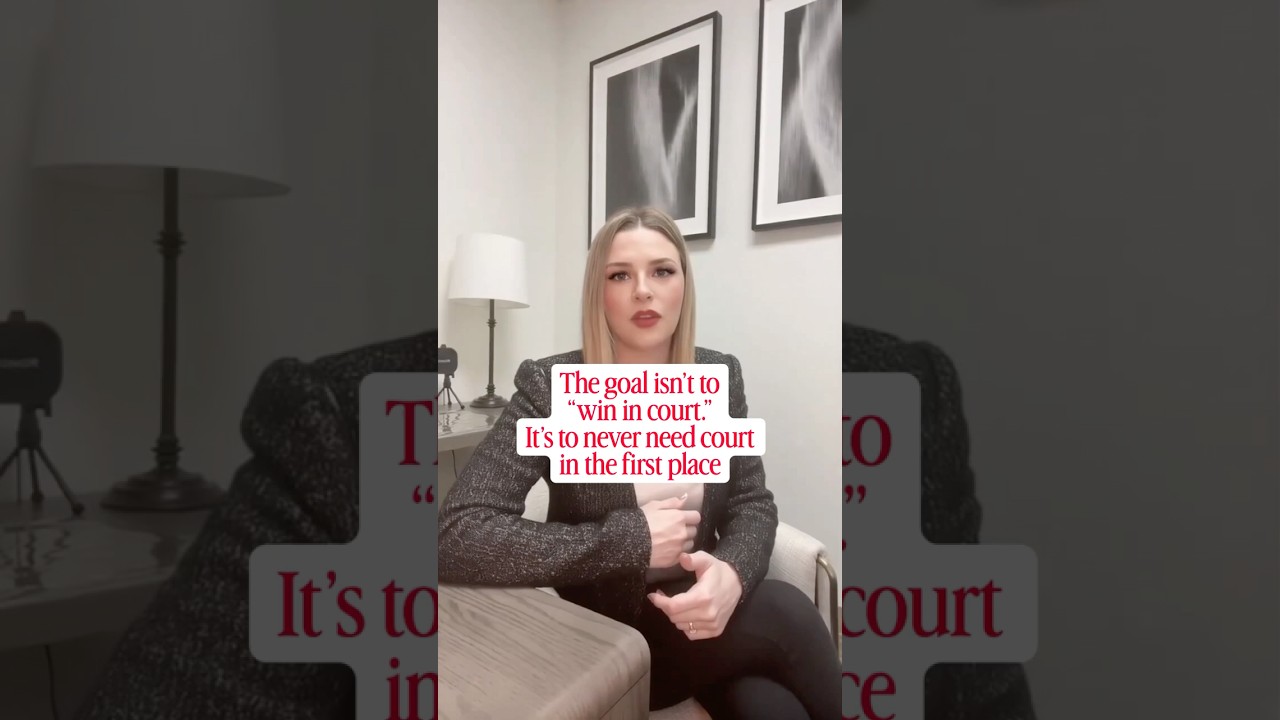 The goal isn’t to “win in court.” It’s to never need court in the first place. 