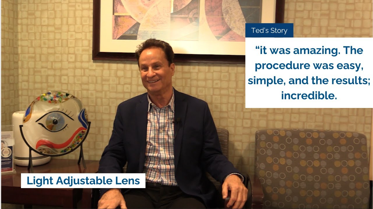 Real Patient Ted Shares his Story of Cataract Surgery with the Light Adjustable Lens!