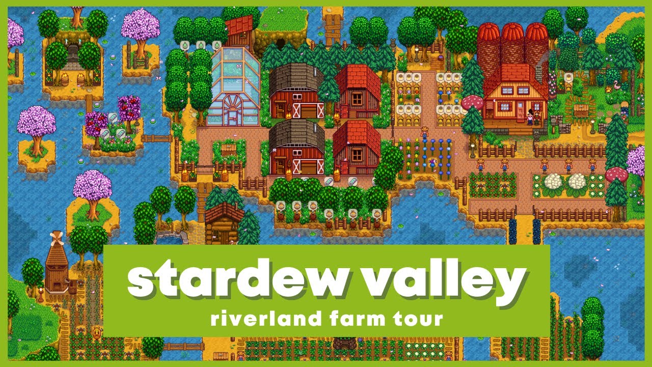 STARDEW VALLEY | Riverland Farm Tour by Lyka