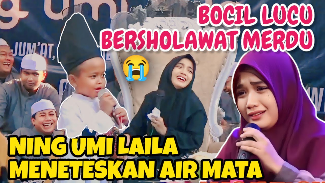 NING UMI LAILA TERBRU || BOCIL LUCU SHOLAWAT BERSUARA MERDU, BIKIN NING UMI LAILA MENANGIS 😭
