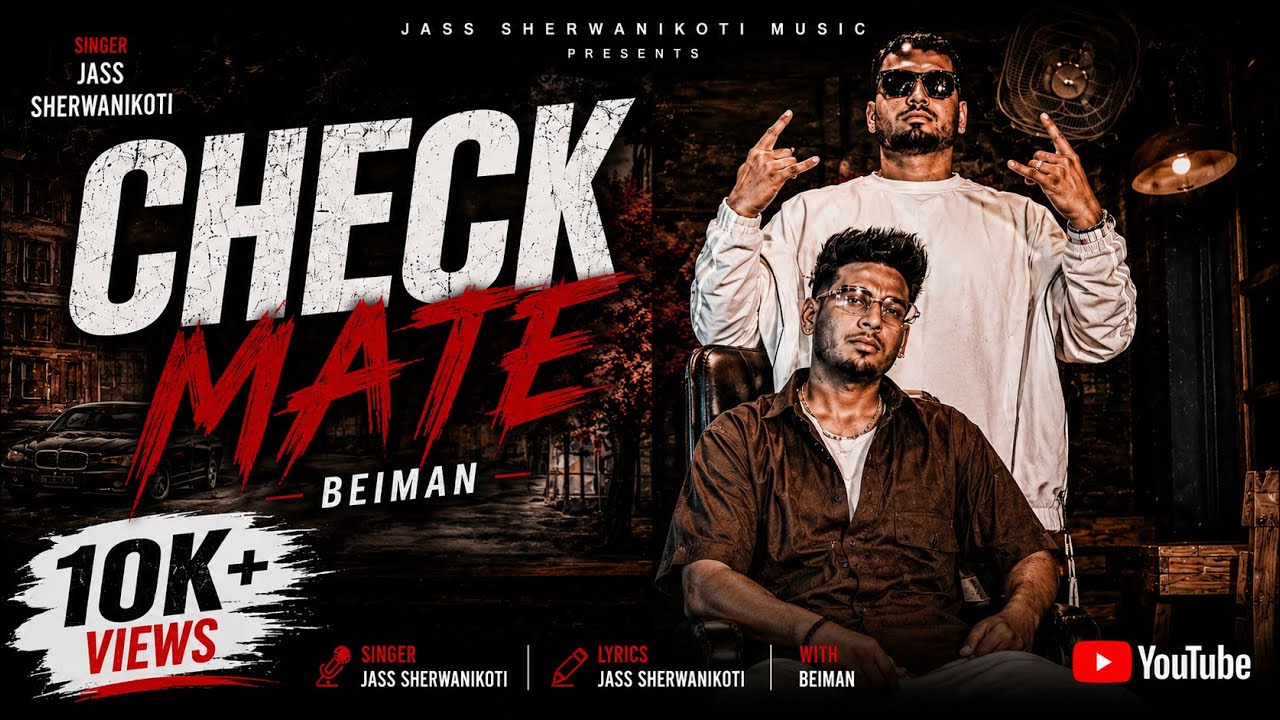 CHECK MATE | JASS SHERWANIKOTI X BEIMAAN | OFFICIAL VIDEO