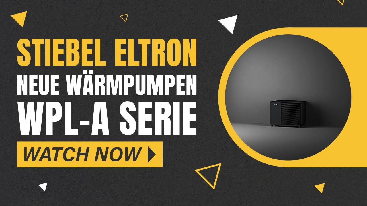 Neue Luft-Wasser-Wärmepumpe WPL-A Serie von Stiebel Eltron