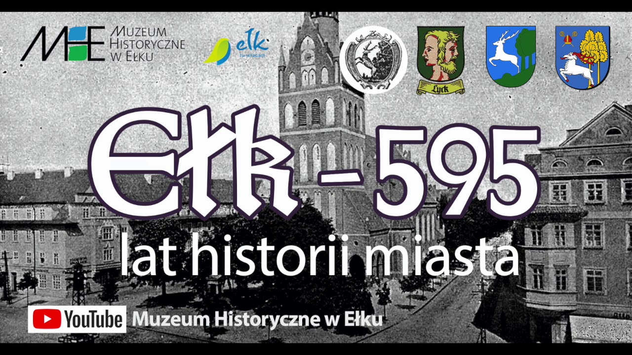 Ełk - 595 lat historii miasta