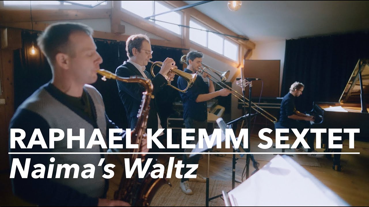 Raphael Klemm Sextet - Naima's Waltz