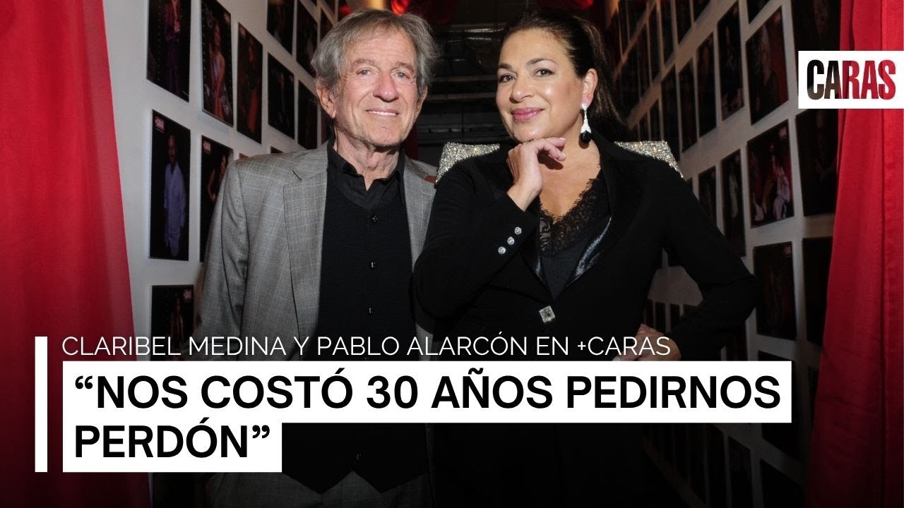 Claribel Medina y Pablo Alarcón: “Nos costó 30 años pedirnos perdón”