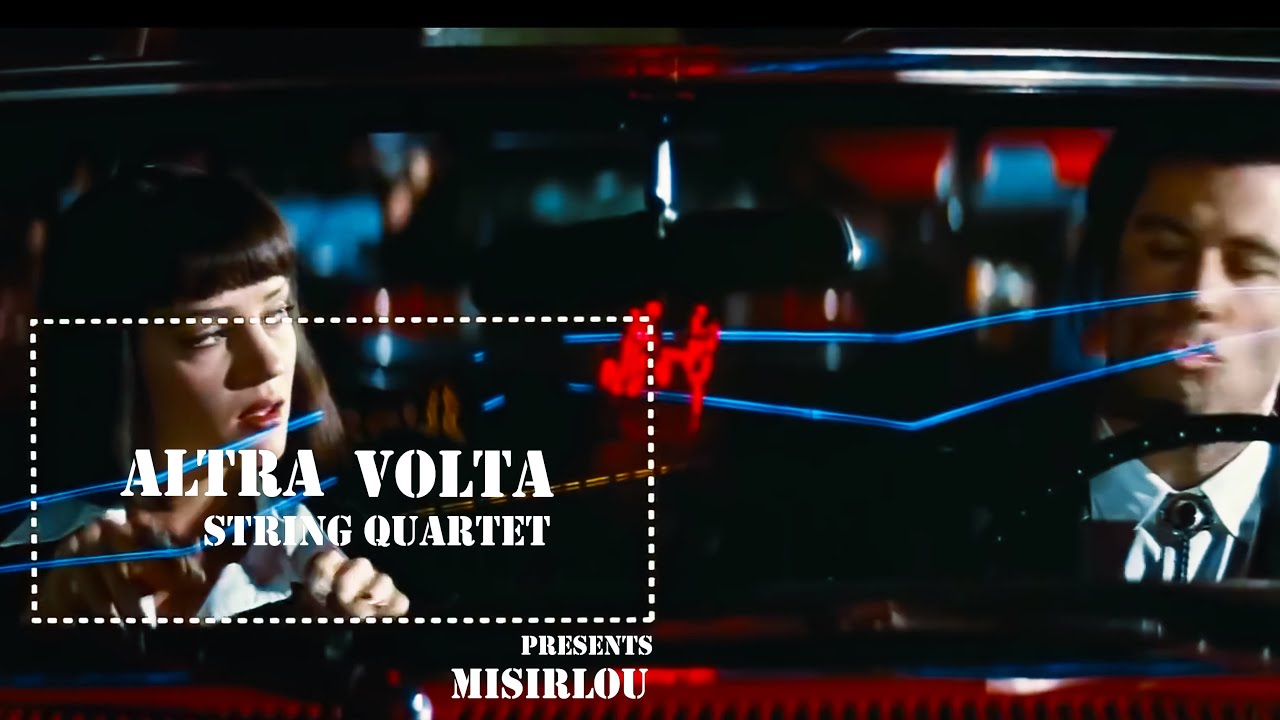 Misirlou - Altra Volta string quartet -  Pulp Fiction