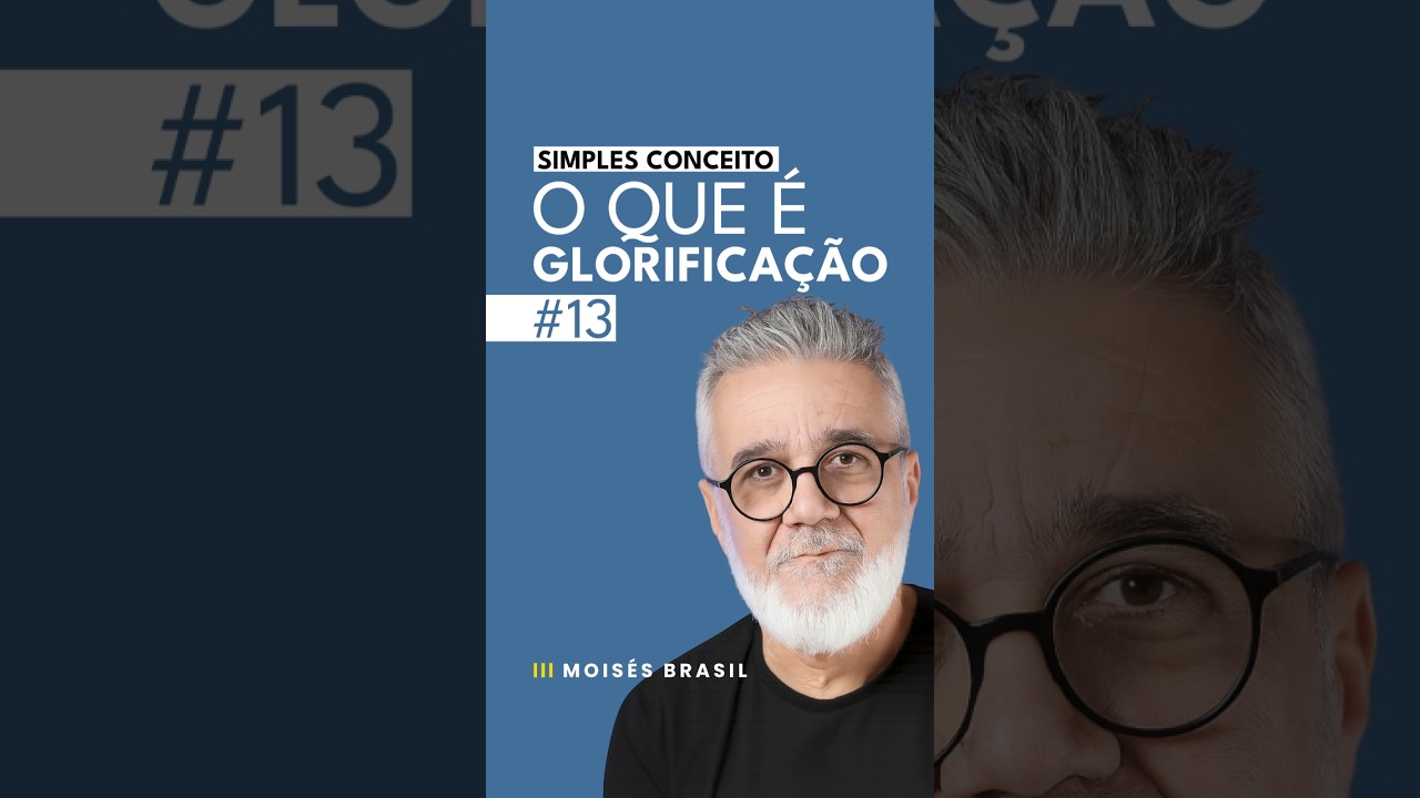 O que &eacute; GLORIFICA&Ccedil;&Atilde;O - Simples conceito