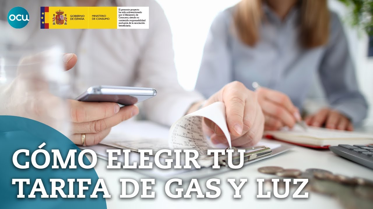 C&oacute;mo elegir tu tarifa de GAS Y ELECTRICIDAD