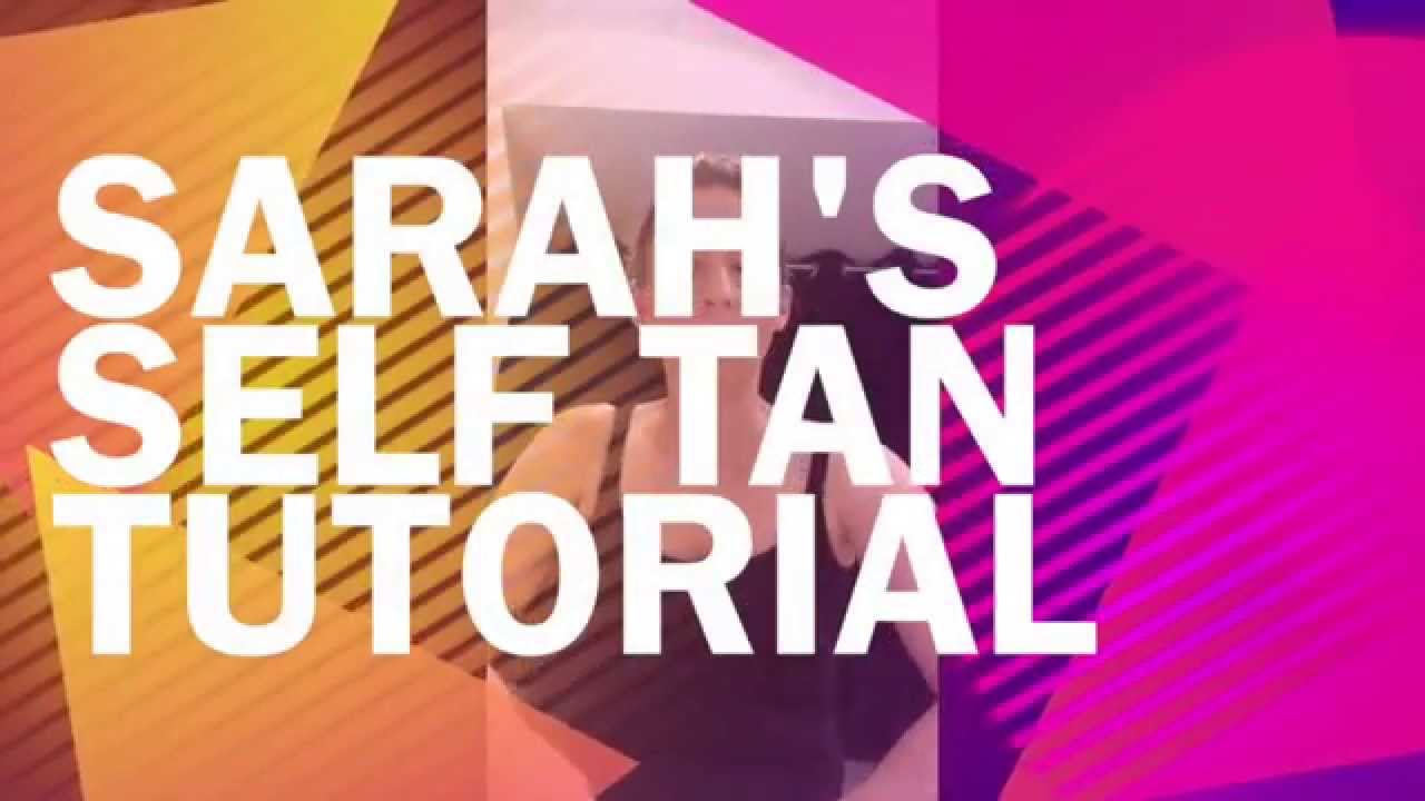 Sarah's Self Tan Tutorial with Suntana Mousse