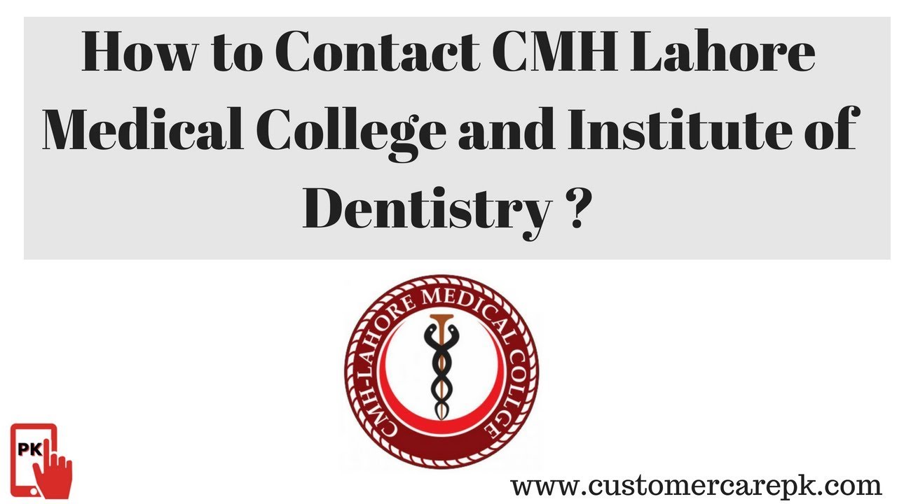 CMH Lahore Medical College and Institute of Dentistry Address, Phone Number, Email ID, Website