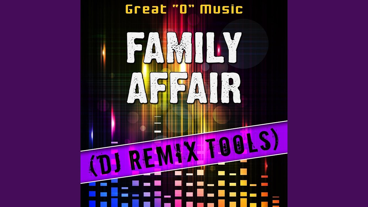 Family Affair (Original Mix) (Remix Tool)