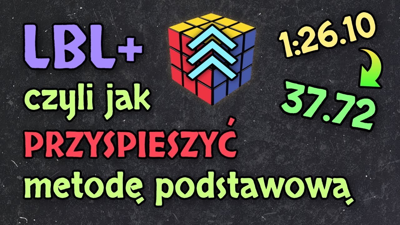 LBL+, czyli jak PRZYSPIESZYĆ metodę podstawową