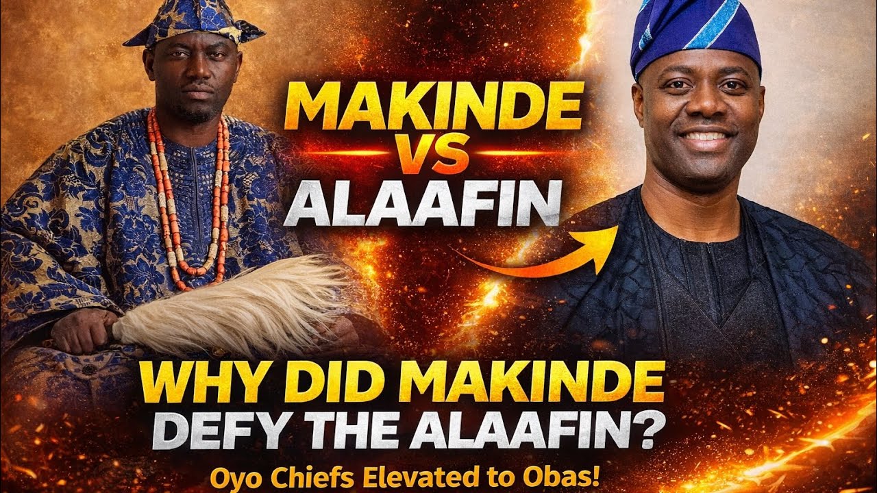 MAKINDE VS ALAAFIN | WHY DID GOVERNOR MAKINDE DEFY THE ALAAFIN ?? | OYO CHIFES ELEVATE TO OBAs 