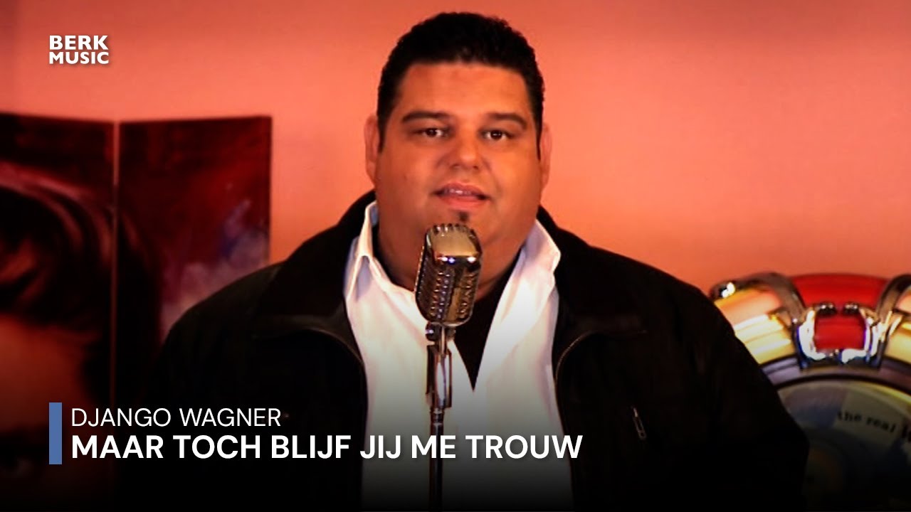 Django Wagner - Maar Toch Blijf Jij Me Trouw (Officiële Videoclip)