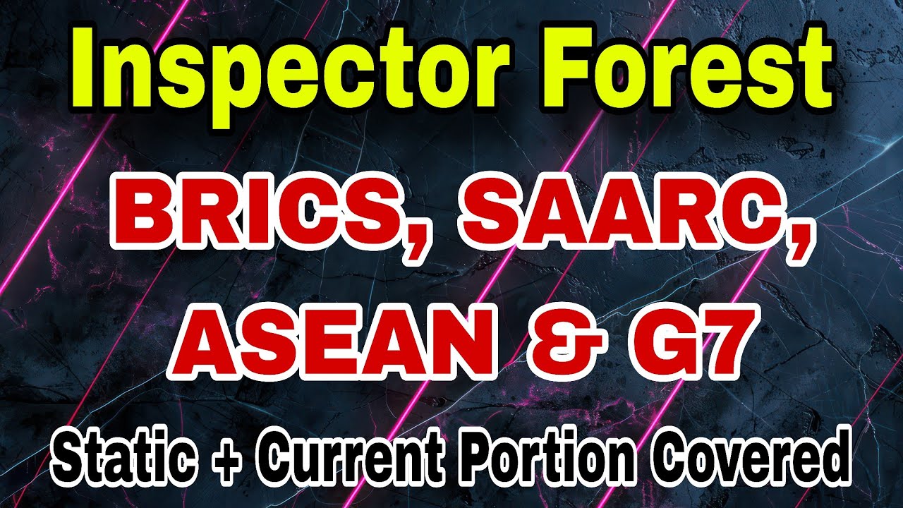 SAARC, ASEAN, BRICS & G7 || JKSSB Inspector Forest 