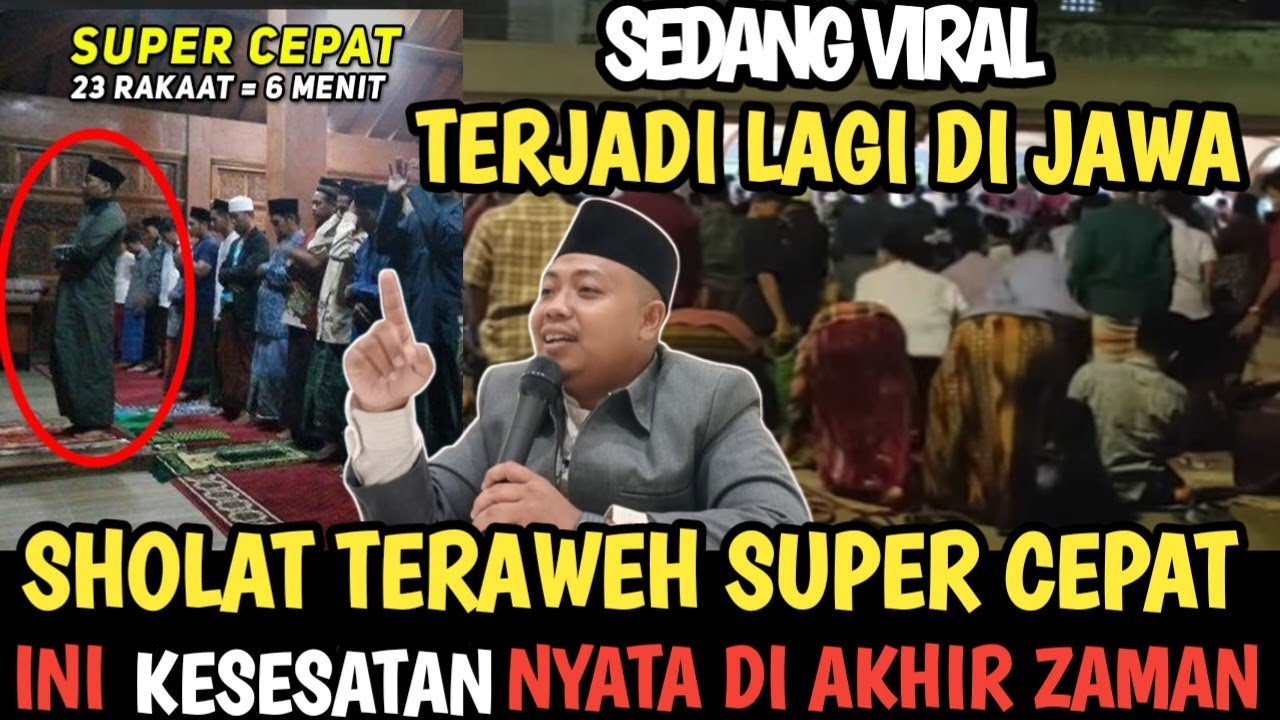 INILAH PELAKU KESESSATAN DI BULAN RAMADHAN SHOLAT TERAWIH SUPER CEPAT 